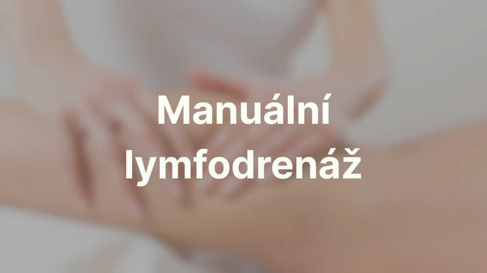 Manuální lymfodrenáž